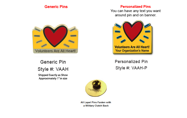 "Volunteers Are All Heart" Lapel Pin "Volunteers Are All Heart" Lapel Pin